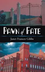 Pawn of Fate - Janet Frances Gibbs