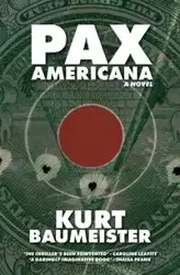 Pax Americana - Kurt Baumeister