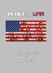 Peace and War - Thomas Miller