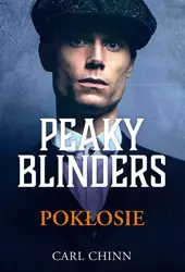 Peaky Blinders. Pokłosie - Carl Chinn, Jacek Spólny