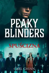 Peaky Blinders. Spuścizna - Carl Chinn, Jacek Spólny