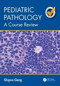 Pediatric Pathology - Garg Shipra