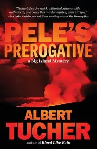 Pele's Prerogative - Albert Tucher