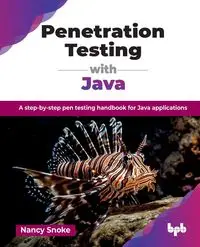 Penetration Testing with Java - Nancy Snoke