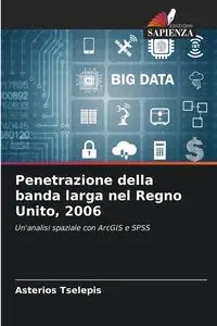 Penetrazione della banda larga nel Regno Unito, 2006 - Tselepis Asterios