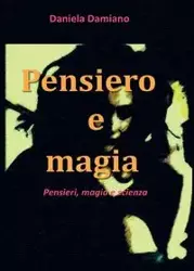 Pensiero e Magia - Daniela Damiano