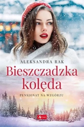 Pensjonat na wzgórzu T.4 Bieszczadzka kolęda - Aleksandra Rak