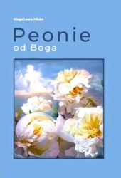 Peonie od Boga - Kinga Laura Plisko