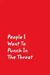 People I Want To Punch In The Throat - June Journals Bug