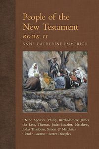 People of the New Testament, Book II - Anne Catherine Emmerich
