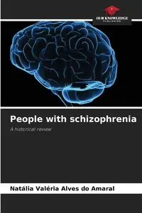 People with schizophrenia - Alves do Amaral Natália Valéria