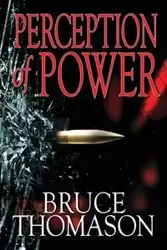 Perception of Power - Bruce Thomason