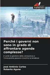 Perché i governi non sono in grado di affrontare agende complesse? - Carlos José Antônio