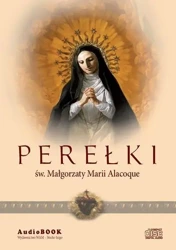 Perełki św. Małgorzaty Marii Alacoque CD - św. Małgorzata Maria Alacoque