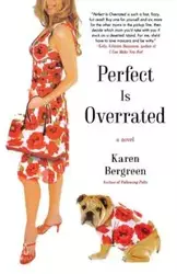 Perfect Is Overrated - Karen Bergreen