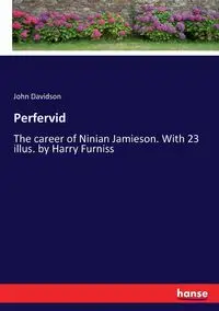 Perfervid - John Davidson