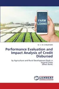 Performance Evaluation and Impact Analysis of Credit Disbursed - CHAUDHARI Dr. V. M.