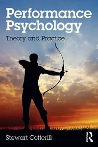 Performance Psychology - Stewart Cotterill