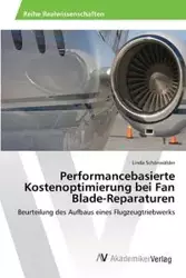 Performancebasierte Kostenoptimierung bei Fan Blade-Reparaturen - Linda Schönwälder