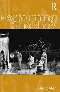 Performing Chekhov - Allen David