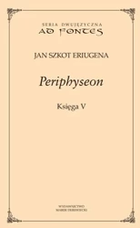 Periphyseon Księga 5 - Jan Szkot Eriugena