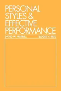 Personal Styles & Effective Performance - Merrill David W.