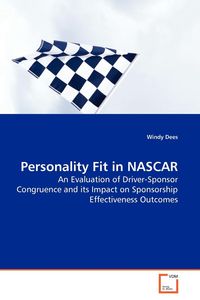 Personality Fit in NASCAR - Windy Dees