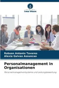 Personalmanagement in Organisationen - Antonio Tavares Robson