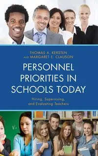 Personnel Priorities in Schools Today - Thomas A. Kersten