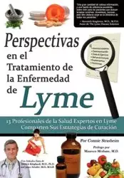 Perspectivas En El Tratamiento de La Enfermedad de Lyme - Connie Strasheim