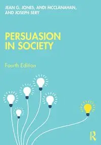 Persuasion in Society - Jean G. Jones