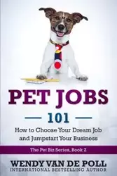 Pet Jobs 101 - Van Wendy de Poll