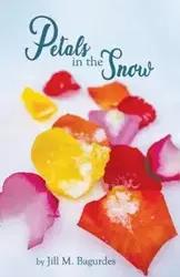 Petals in the Snow - Jill Bagurdes M