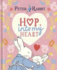 Peter Rabbit: Hop Into My Heart - Potter Beatrix