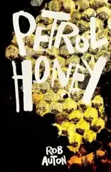 Petrol Honey - Rob Auton