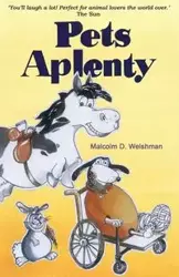 Pets Aplenty - Malcolm D. Welshman