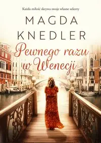 Pewnego razu w Wenecji - Magda Knedler