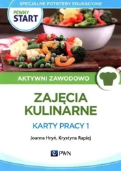 Pewny Start. Aktywni zawodowo. Zajęcia... KP 1 - Joanna Hryń, Krystyna Rapiej