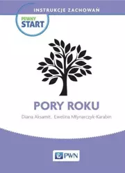 Pewny start. Instrukcje zachowań. Pory roku PWN - Diana Aksamit, Ewelina Młynarczyk-Karabin