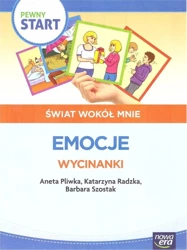 Pewny start. Świat wokół mnie. Emocje. Wycinanki - Aneta Pliwka, Katarzyna Radzka, Barbara Szostak