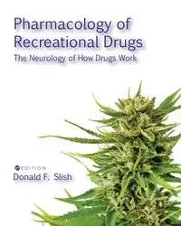 Pharmacology of Recreational Drugs - Donald F. Slish