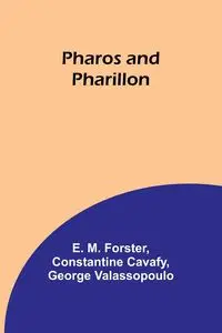 Pharos and Pharillon - Forster E.