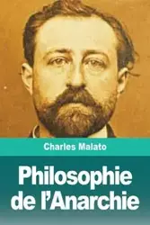 Philosophie de l'Anarchie - Charles Malato