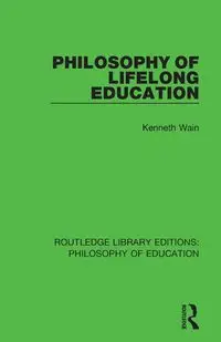 Philosophy of Lifelong Education - Kenneth Wain