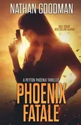 Phoenix Fatale - Nathan Goodman