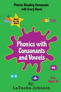 Phonics With Consonants and Vowels - Johnson LaTasha