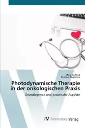 Photodynamische Therapie in der onkologischen Praxis - Mark Gelfond