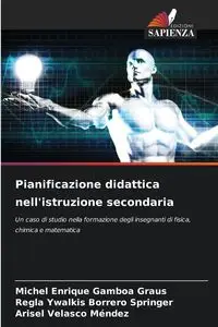 Pianificazione didattica nell'istruzione secondaria - Michel Enrique Gamboa Graus