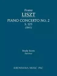 Piano Concerto No. 2, S. 125 - Study score - Franz Liszt