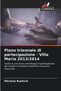 Piano triennale di partecipazione - Villa María 2013/2014 - Mariana Ruetsch